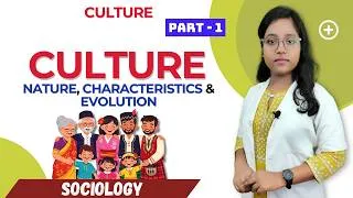 Thumbnail: Culture (Nature, Characteristics & Evolution) | Applied Sociology | UNIT 3 | Part 1 | Hindi