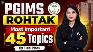 Thumbnail: PGIMS Rohtak 2026 | PGIMS Rohtak Important Topics | PGIMS Rohta Marathon Classes | By Tulsi Mam
