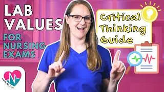 Thumbnail: Lab Values Every Nursing School Student Needs (Critical Thinking Method)