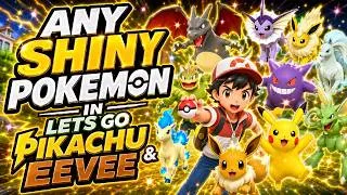 Thumbnail: Get ANY Shiny Pokémon in Let's Go Pikachu & Eevee