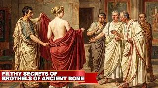 Thumbnail: Filthy Secrets of Brothels in Ancient Rome