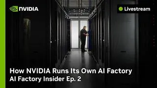 Thumbnail: How NVIDIA Runs Its Own AI Factory | AI Factory Insider Ep. 2