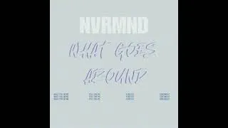 Thumbnail: NVRMND - What Goes Around (Reggae Version)