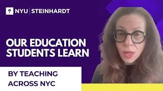 Thumbnail: NYU Steinhardt Education Students Learn by Teaching Across NYC