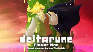 Thumbnail: Deltarune - Flower Man [Vocal Version by NyxTheShield]