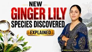 Thumbnail: Hedychium Zubeengargianum Explained | New Species Discovery | UPSC Current Affairs 2026