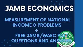 Thumbnail: JAMB/WAEC Economics 2027 EP 54 - Measurement Of National Income Accounting & Problems