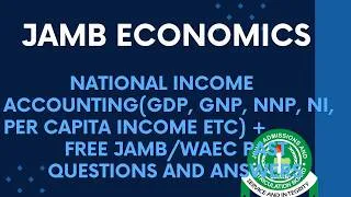 Thumbnail: JAMB/WAEC Economics 2027 EP 53- National Income Accounting( Basic & Major Terms Associated)