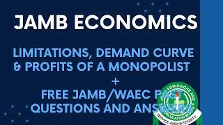 Thumbnail: JAMB/WAEC 2027 Economics EP 52 - Limitations, Demand Curve & Profits of a Monopolist