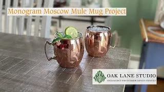 Thumbnail: Moscow Mule Mug DIY Monogram Project | Oak Lane Studio