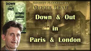 Thumbnail: DOWN & OUT in PARIS and LONDON - Narrated by Oddie Beau