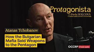Thumbnail: Protagonista Ep 9: Atanas Tchobanov  | How the Bulgarian Mafia Sold Weapons to the Pentagon