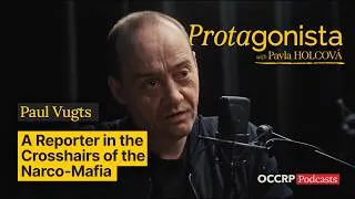 Thumbnail: Protagonista Ep 7: Paul Vugts | Investigating “Narco-terror” in the Netherlands