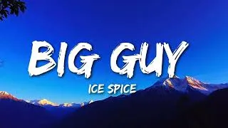 Thumbnail: Ice Spice - Big Guy (Lyrics)