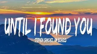 Thumbnail: Stephen Sanchez, Em Beihold - Until I Found You (Lyrics)