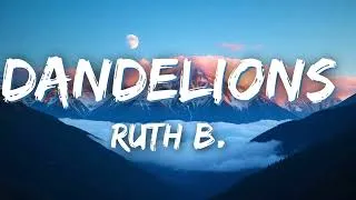 Thumbnail: Ruth B. - Dandelions (Lyrics)