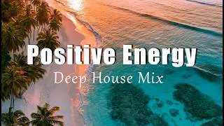 Thumbnail: Positive Energy | Relaxing Chillout & Deep House Playlist for Happy Morning