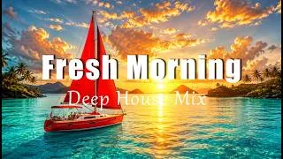 Thumbnail: Fresh Morning | Feel Good Chillout & Deep House Mix for a Positive Day