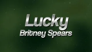 Thumbnail: Britney Spears - Lucky 🍀 (lyrics)
