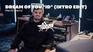Thumbnail: Martin Garrix - *ID* Dream Of You (Intro Edit)