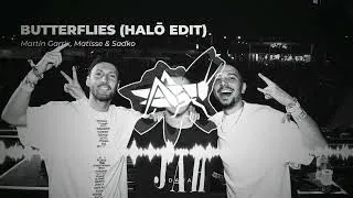 Thumbnail: Martin Garrix & Matisse & Sadko - Butterflies (HALŌ Edit) [Extended Mix]