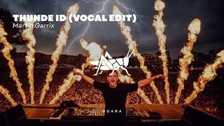 Thumbnail: Martin Garrix - *ID* Thunder (Vocal Edit) HQ