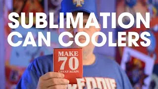 Thumbnail: How to Make Dye Sublimation Can Coolers