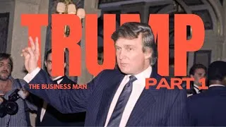 Thumbnail: Donald Trump: The Making of a President | Part 1