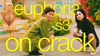 Thumbnail: euphoria season 3 being the group project from hell