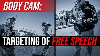 Thumbnail: Body Cam Footage Shows Targeting of Free Speech