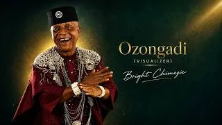 Thumbnail: Ozongadi (Official Visualizer) - Bright Chimezie