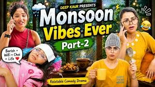 Thumbnail: Monsoon Vibes Ever| Part-2 | Deep Kaur