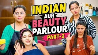 Thumbnail: Indians Aur Beauty Parlour | Part-2 | Deep Kaur