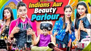 Thumbnail: Indians Aur Beauty Parlour | Deep Kaur