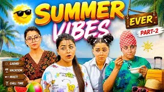 Thumbnail: Summer Vibes Ever | Part-2 | Deep Kaur