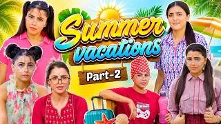 Thumbnail: Summer Vacations | Part-2 | Deep Kaur