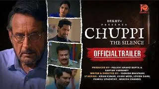 Thumbnail: Chuppi - The Silence | Official Trailer | Coming Soon | Crime Suspense Thriller | DEKHTv
