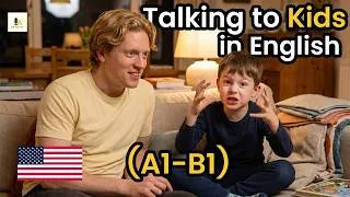 Thumbnail: Talking to Kids in English | Daily Routines and Learning Vocabulary | A1-B1 ESL