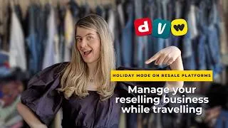 Thumbnail: Holiday Mode: How to Manage Your Reselling Business While Travelling