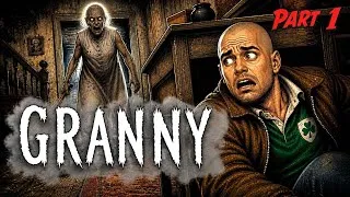 Thumbnail: Granny | Part 1 | "Save me Grandpapa!"