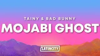 Thumbnail: Tainy, Bad Bunny - MOJABI GHOST (Letra)