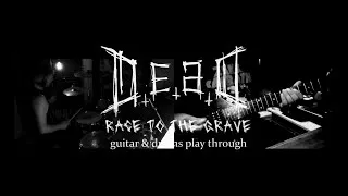 Thumbnail: D.E.A.D - Race to the Grave (drums and guitar playthrough)