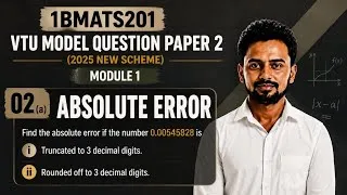 Thumbnail: Truncation vs Rounding Off: Absolute Error Calculation | VTU 2025