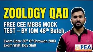 Thumbnail: Zoology QAD - Day Shift (30th Of Sharawan 2083) | FREE CEE Mock Test (IOM 46th Batch) | PEA
