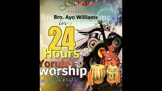 Thumbnail: Ayo Williams - 24 Hours Yoruba Worship
