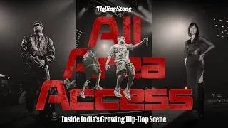 Thumbnail: All Area Access | Inside India’s Growing Hip-Hop Scene with @ikka_artist  @rebleofficial and more