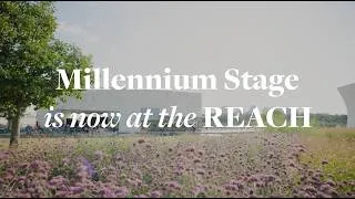 Thumbnail: Millennium Stage at the REACH | Thursday - Saturday @ 6 p.m.