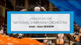 Thumbnail: Announcing the National Symphony Orchestra's 2026-2027 Season!