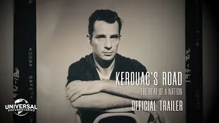 Thumbnail: KEROUAC’S ROAD: THE BEAT OF A NATION – OFFICIAL TRAILER | Universal Documentaries