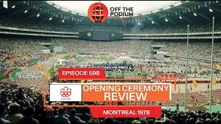 Thumbnail: Montreal 1976 Opening Ceremony Review | Olympics | Off The Podium Podcast Episode 588